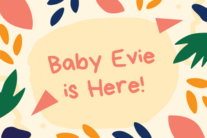 Baby is Here! (18x24)